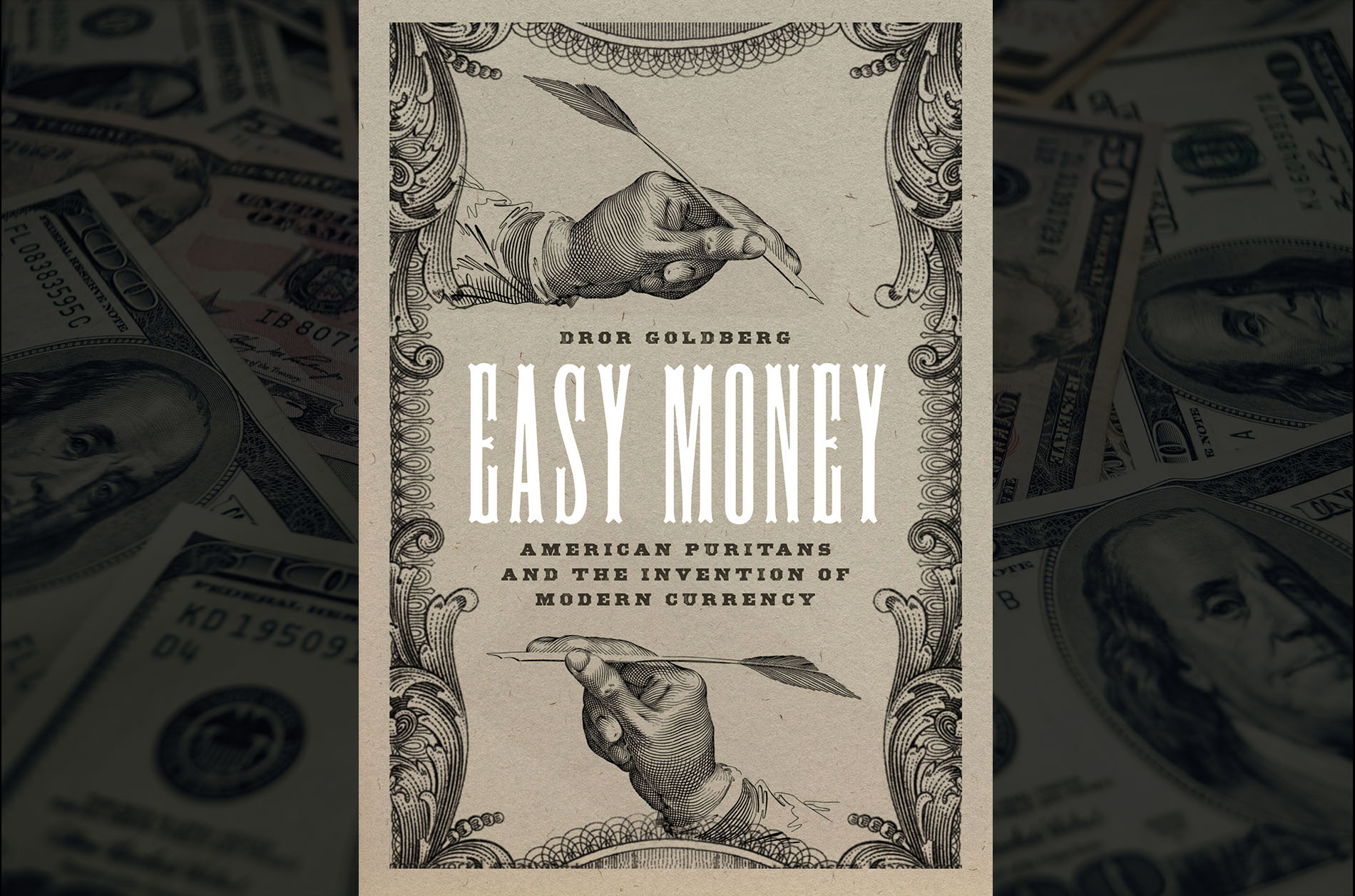 Dror Goldberg with Easy Money American Puritans and Modern Money