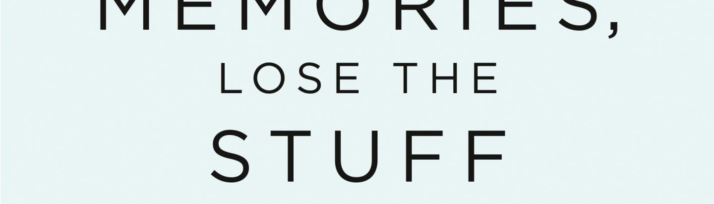 event-ai-paxton-keep-memories-lose-stuff-3-2022.jpg book title for keep the memories, lose the stuff