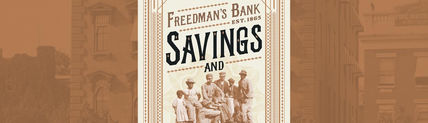 Justene Hill Edwards with Savings and Trust: The Rise and Betrayal of the Freedman's Bank book cover