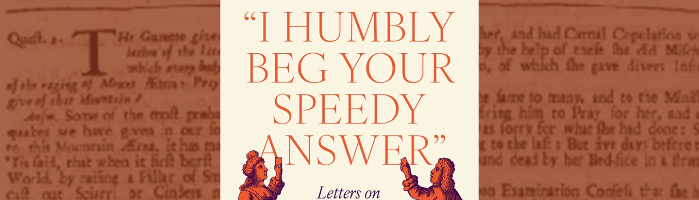 Mary Beth Norton with I Humbly Beg Your Speedy Answer: Letters on Love and Marriage from the World’s First Personal Advice Columnist book cover
