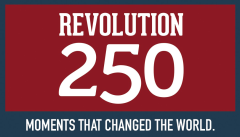 Revolution 250: Moments That Changed The World