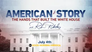American Story - The Hands that Built the White House