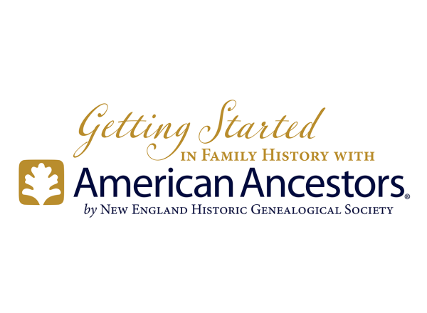 Getting Started in Family History with American Ancestors