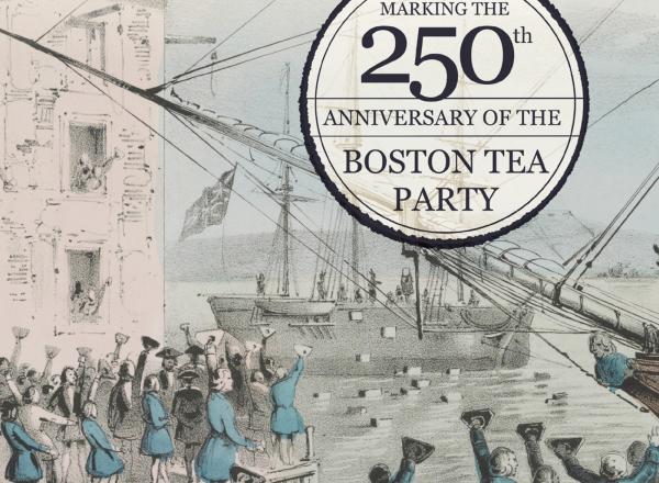 American Ancestors Magazine Fall 2023: 250th Anniversary of the Boston Tea Party
