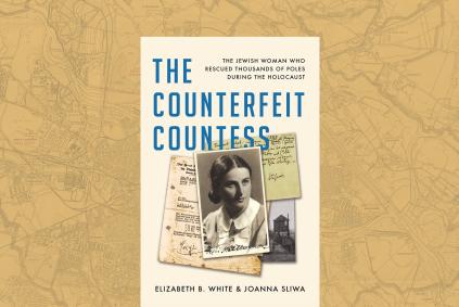 The Counterfeit Countess: The Jewish Woman Who Rescued Thousands of Poles During the Holocaust The Counterfeit Countess book cover